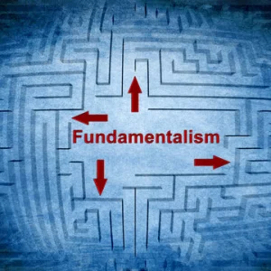 The dangers of fundamentalism
