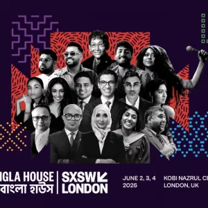 Bangla House to debut at SXSW London, showcasing Bangladesh’s global creative, innovation strength