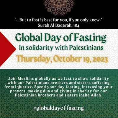The image shows a poster of a global day of fasting in solidarity with Palestinians which has been circulating social media on Tuesday, October 17, 2023. Photo: Collected
